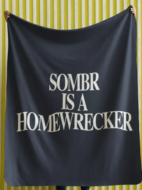 Sombr Is A Homewrecker Blanket