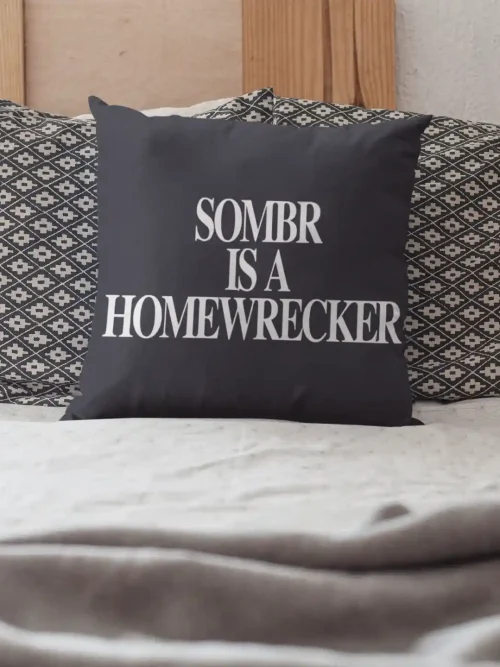 Sombr Is A Homewrecker Pillow Case